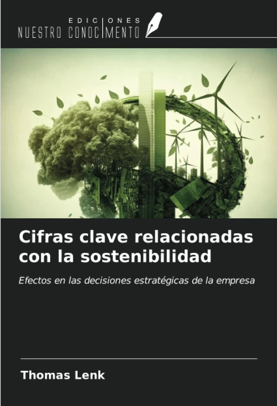 Cifras clave relacionadas con la sostenibilidad: Efectos en las decisiones estratégicas de la empresa - Image 1