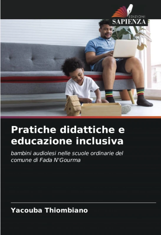 Pratiche didattiche e educazione inclusiva: bambini audiolesi nelle scuole ordinarie del comune di Fada N'Gourma