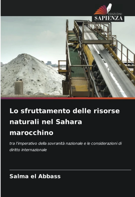 Lo sfruttamento delle risorse naturali nel Sahara marocchino: tra l’imperativo della sovranità nazionale e le considerazioni di diritto internazionale