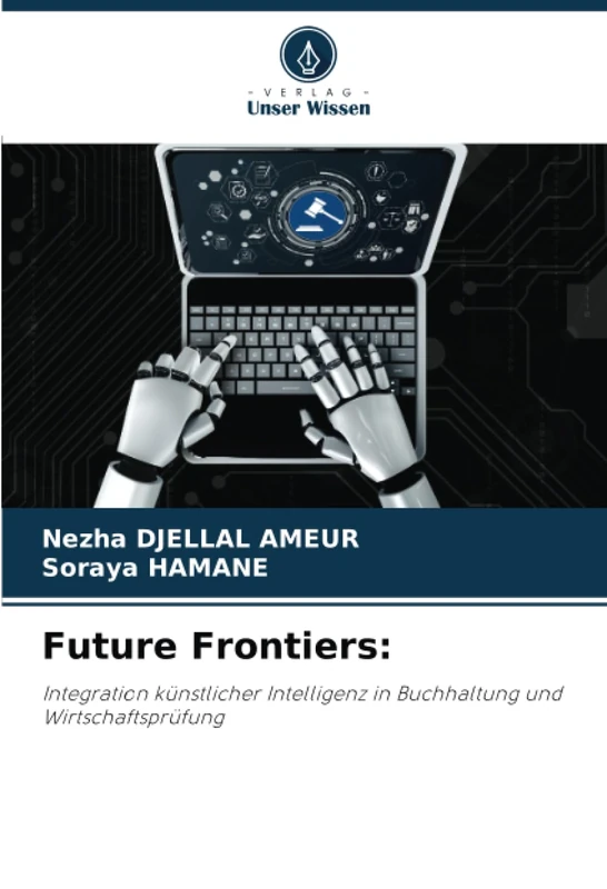 Future Frontiers:: Integration künstlicher Intelligenz in Buchhaltung und Wirtschaftsprüfung