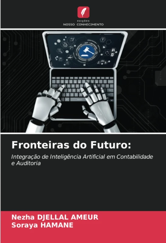 Fronteiras do Futuro:: Integração de Inteligência Artificial em Contabilidade e Auditoria