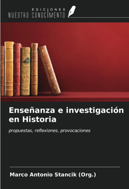 Enseñanza e investigación en Historia: propuestas, reflexiones, provocaciones - Image 1