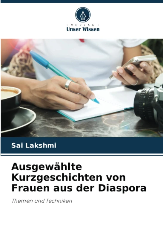 Ausgewählte Kurzgeschichten von Frauen aus der Diaspora: Themen und Techniken