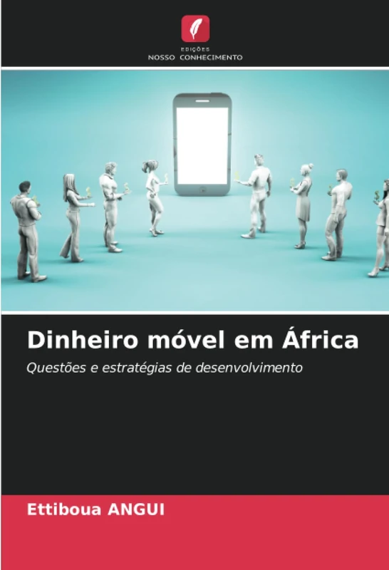 Dinheiro móvel em África: Questões e estratégias de desenvolvimento