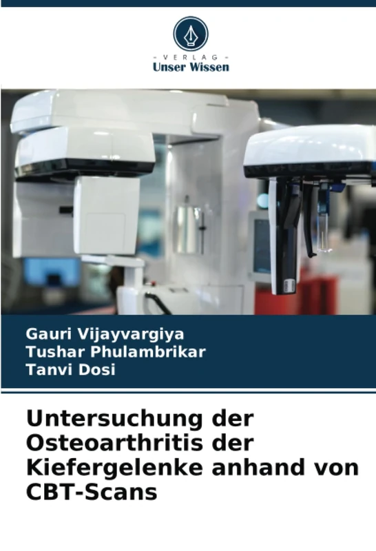 Untersuchung der Osteoarthritis der Kiefergelenke anhand von CBT-Scans