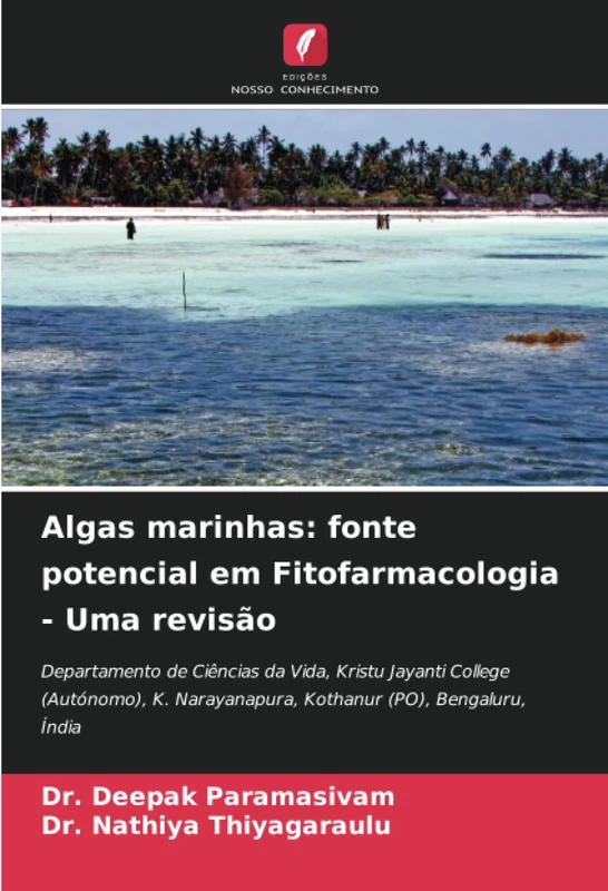 Algas marinhas: fonte potencial em Fitofarmacologia - Uma revisão: Departamento de Ciências da Vida, Kristu Jayanti College (Autónomo), K. Narayanapura, Kothanur (PO), Bengaluru, Índia - Image 1
