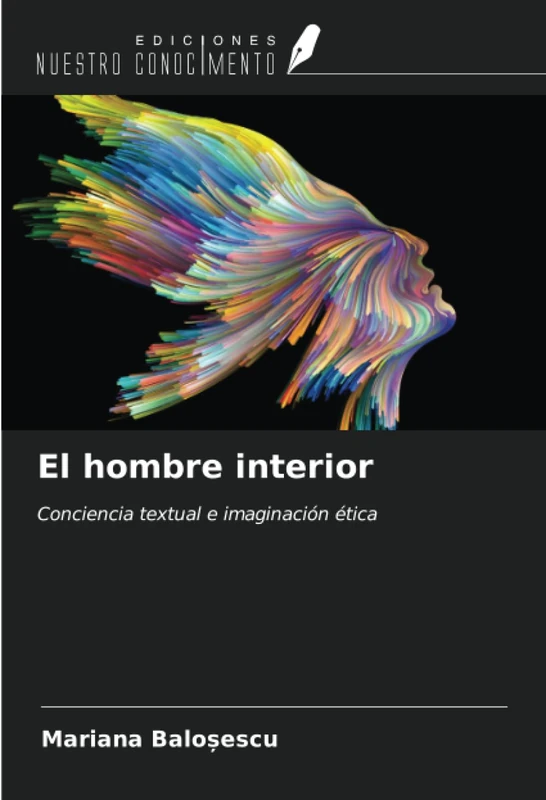 El hombre interior: Conciencia textual e imaginación ética