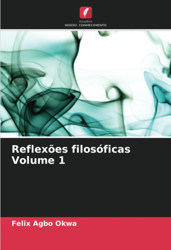 Reflexões filosóficas Volume 1