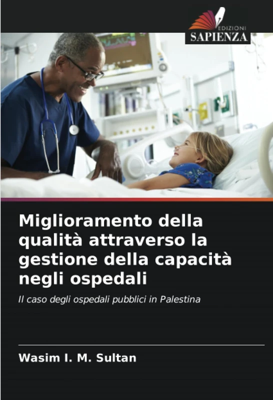Miglioramento della qualità attraverso la gestione della capacità negli ospedali: Il caso degli ospedali pubblici in Palestina - Image 1