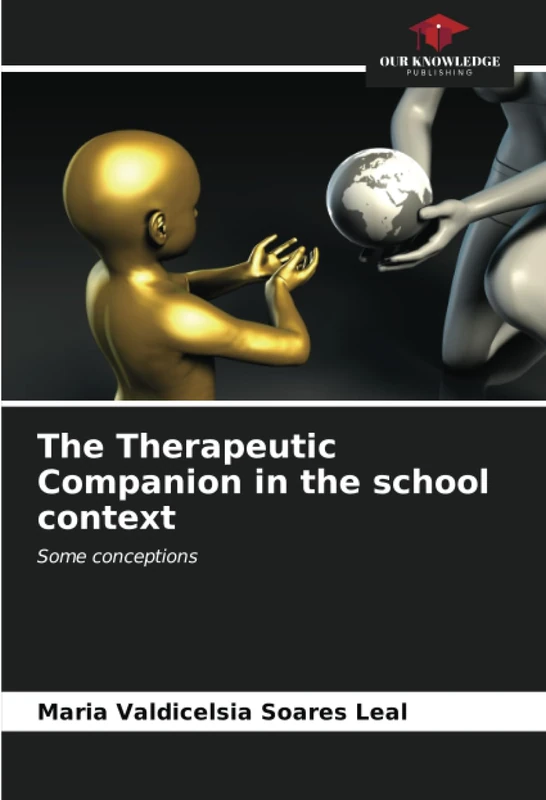 The Therapeutic Companion in the school context: Some conceptions