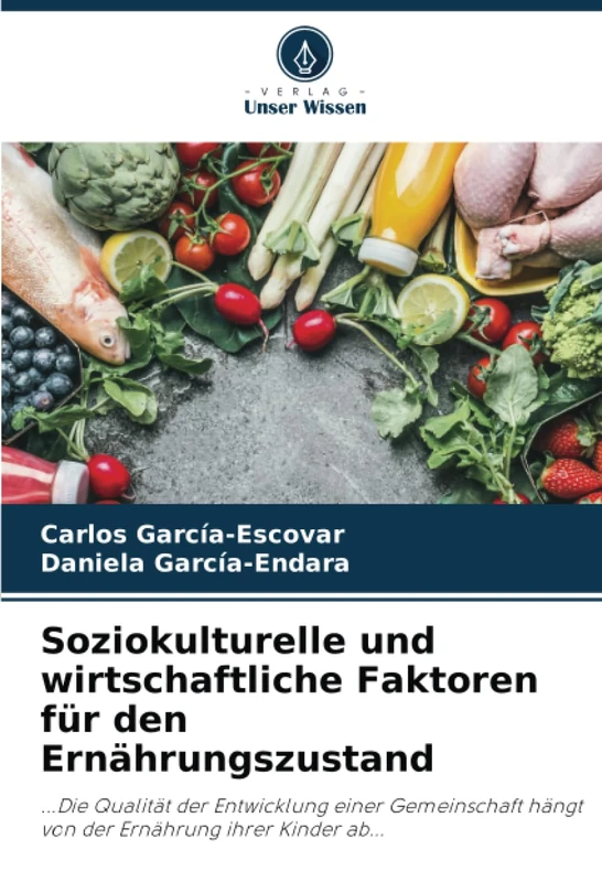 Soziokulturelle und wirtschaftliche Faktoren für den Ernährungszustand: ...Die Qualität der Entwicklung einer Gemeinschaft hängt von der Ernährung ihrer Kinder ab... - Image 1