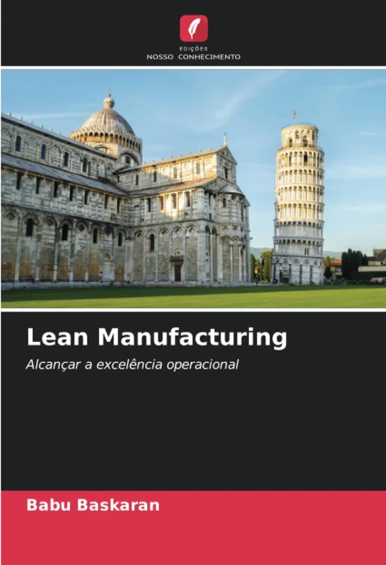Lean Manufacturing: Alcançar a excelência operacional