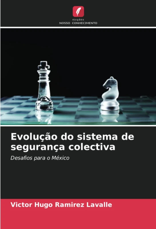 Evolução do sistema de segurança colectiva: Desafios para o México