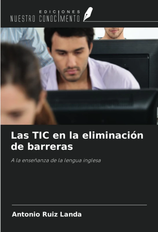 Las TIC en la eliminación de barreras: A la enseñanza de la lengua inglesa