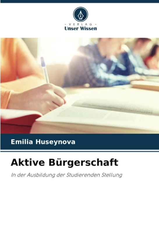 Aktive Bürgerschaft: In der Ausbildung der Studierenden Stellung