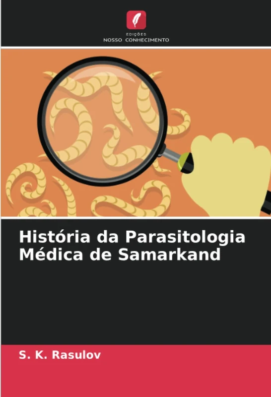 História da Parasitologia Médica de Samarkand