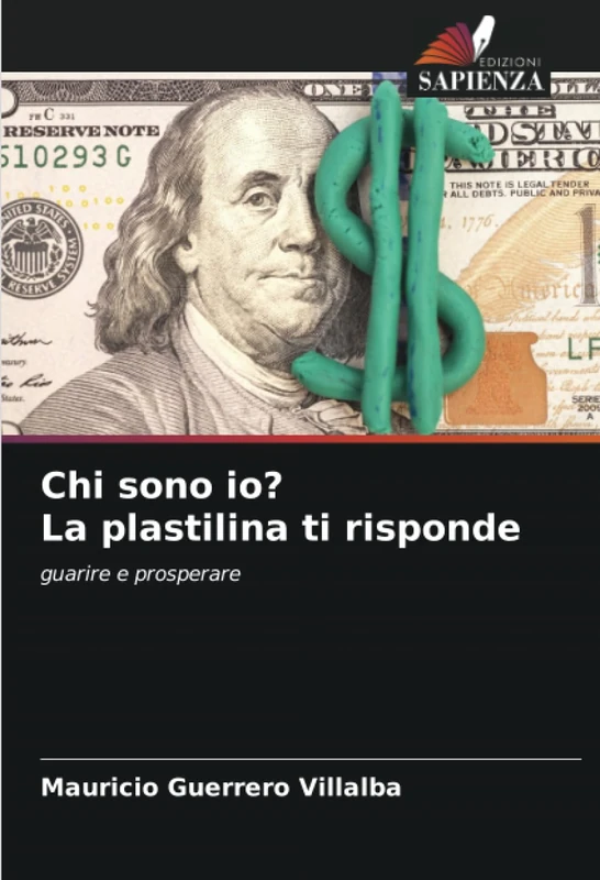 Chi sono io? La plastilina ti risponde: guarire e prosperare - Image 1
