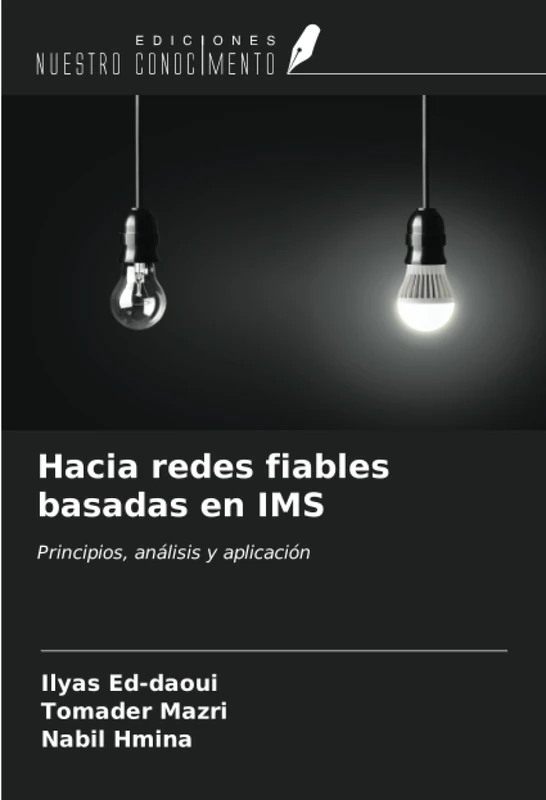 Hacia redes fiables basadas en IMS: Principios, análisis y aplicación