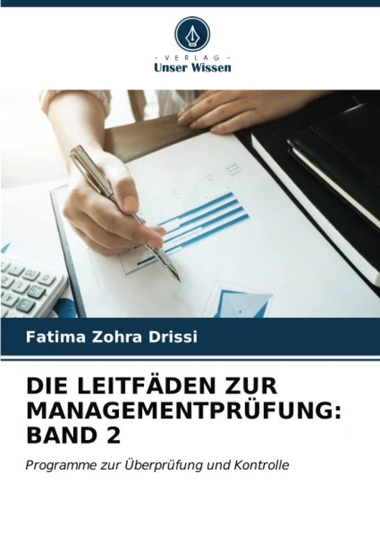 DIE LEITFÄDEN ZUR MANAGEMENTPRÜFUNG: BAND 2: Programme zur Überprüfung und Kontrolle