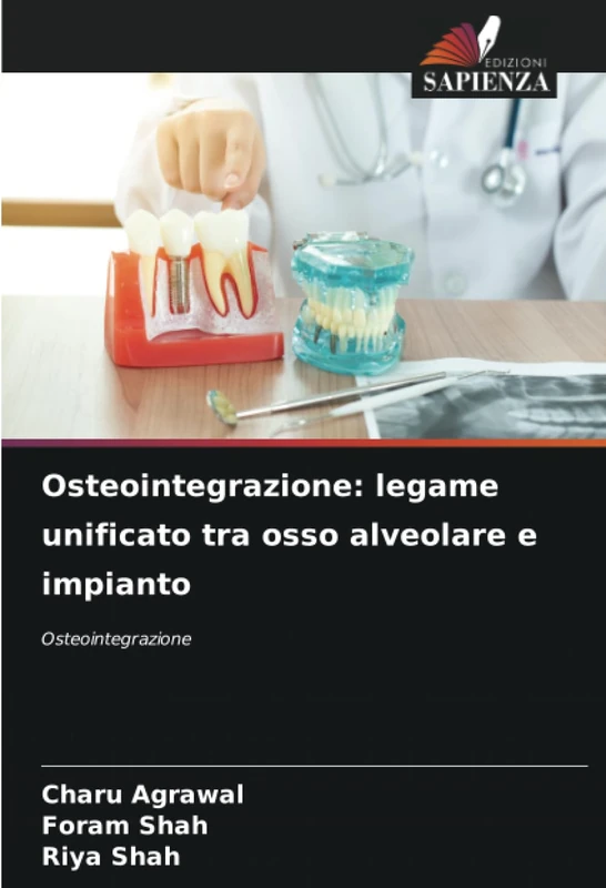 Osteointegrazione: legame unificato tra osso alveolare e impianto: Osteointegrazione