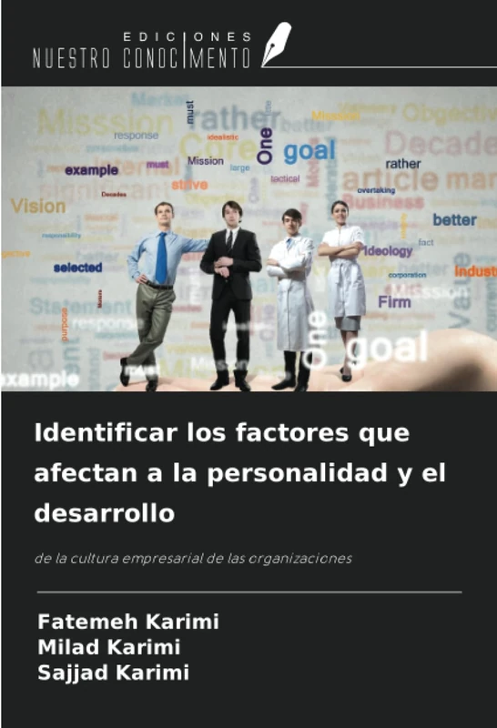 Identificar los factores que afectan a la personalidad y el desarrollo: de la cultura empresarial de las organizaciones