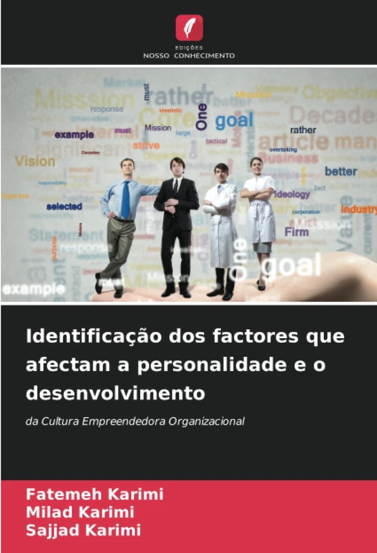 Identificação dos factores que afectam a personalidade e o desenvolvimento: da Cultura Empreendedora Organizacional