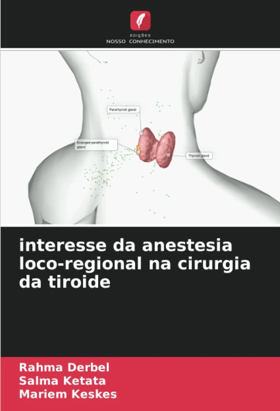 interesse da anestesia loco-regional na cirurgia da tiroide - Image 1