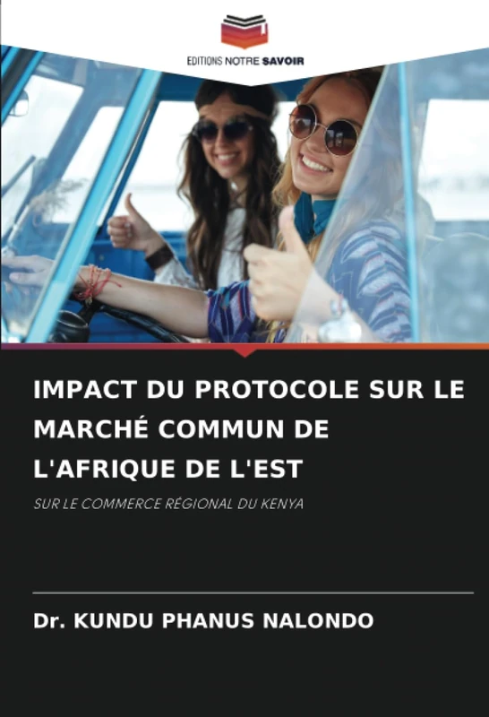 IMPACT DU PROTOCOLE SUR LE MARCHÉ COMMUN DE L'AFRIQUE DE L'EST: SUR LE COMMERCE RÉGIONAL DU KENYA - Image 1