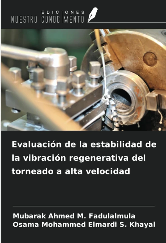 Evaluación de la estabilidad de la vibración regenerativa del torneado a alta velocidad