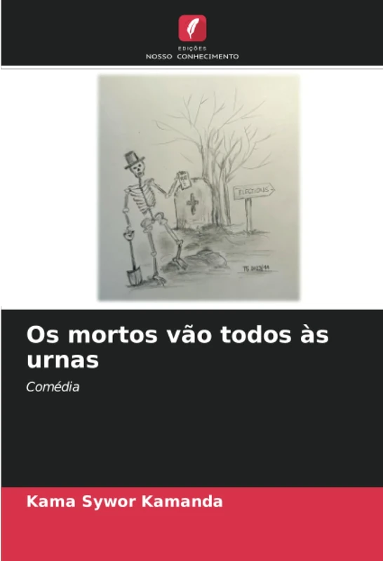 Os mortos vão todos às urnas: Comédia - Image 1