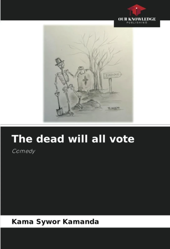 The dead will all vote: Comedy - Image 1