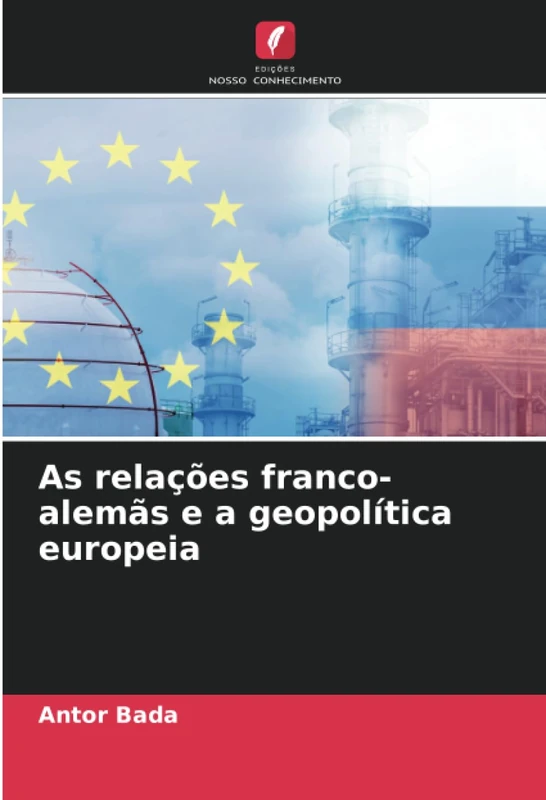 As relações franco-alemãs e a geopolítica europeia