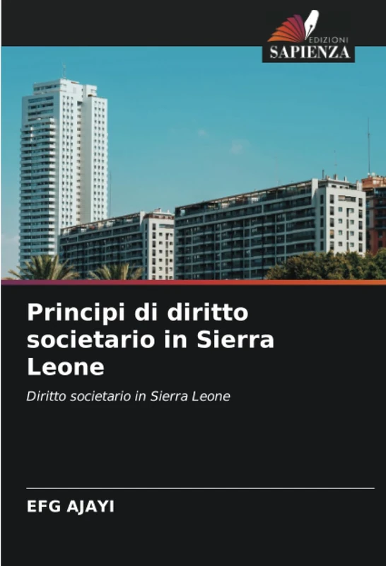 Principi di diritto societario in Sierra Leone: Diritto societario in Sierra Leone - Image 1