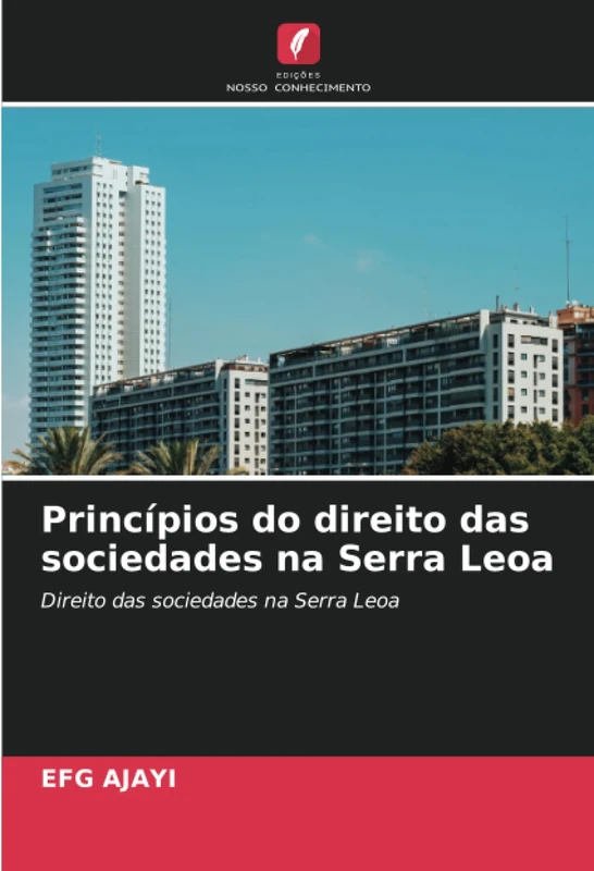 Princípios do direito das sociedades na Serra Leoa: Direito das sociedades na Serra Leoa