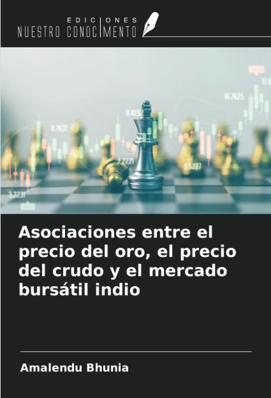 Asociaciones entre el precio del oro, el precio del crudo y el mercado bursátil indio