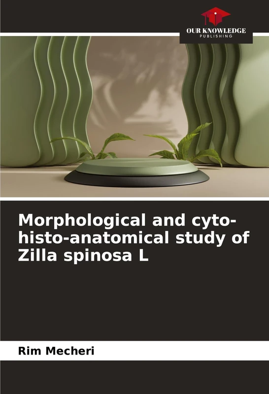Morphological and cyto-histo-anatomical study of Zilla spinosa L - Image 1