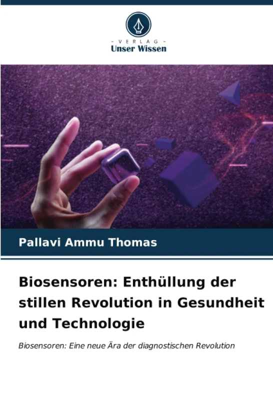 Biosensoren: Enthüllung der stillen Revolution in Gesundheit und Technologie: Biosensoren: Eine neue Ära der diagnostischen Revolution - Image 1