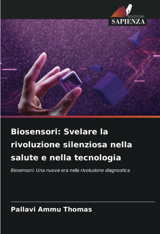 Biosensori: Svelare la rivoluzione silenziosa nella salute e nella tecnologia: Biosensori: Una nuova era nella rivoluzione diagnostica