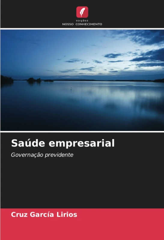 Saúde empresarial: Governação previdente