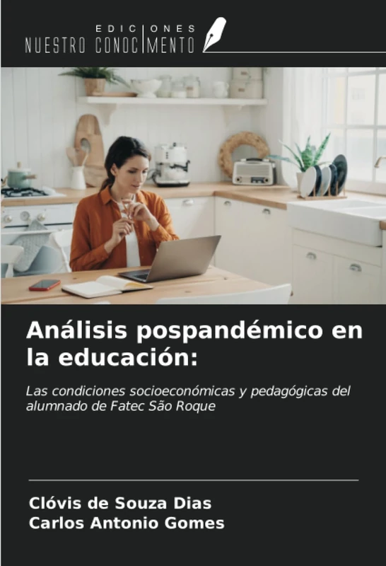 Análisis pospandémico en la educación:: Las condiciones socioeconómicas y pedagógicas del alumnado de Fatec São Roque