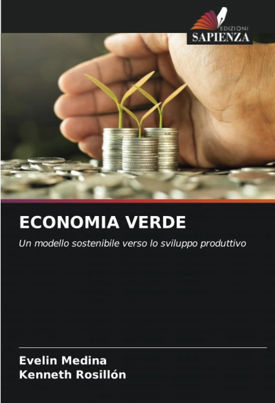 ECONOMIA VERDE: Un modello sostenibile verso lo sviluppo produttivo