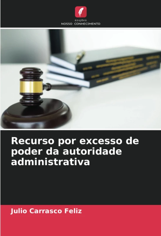 Recurso por excesso de poder da autoridade administrativa