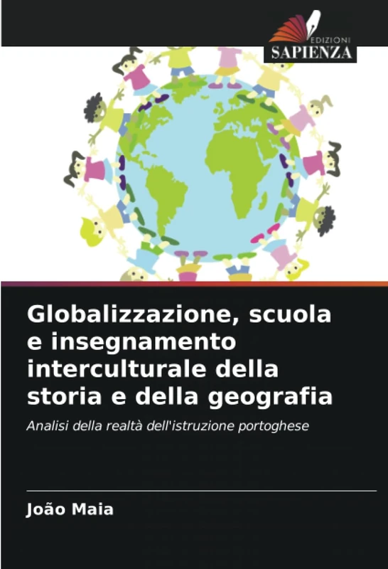 Globalizzazione, scuola e insegnamento interculturale della storia e della geografia: Analisi della realtà dell'istruzione portoghese