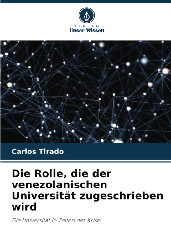 Die Rolle, die der venezolanischen Universität zugeschrieben wird: Die Universität in Zeiten der Krise - Image 1