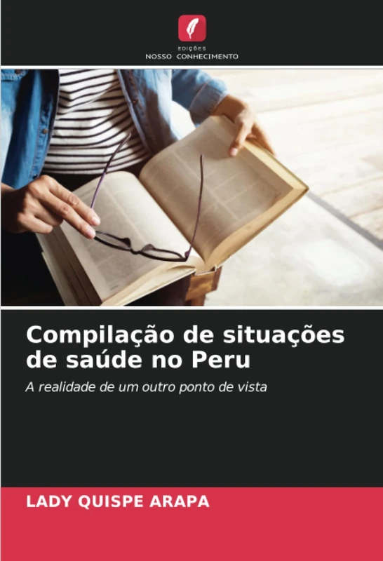 Compilação de situações de saúde no Peru: A realidade de um outro ponto de vista