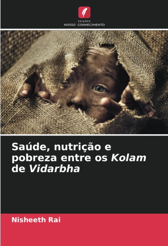 Saúde, nutrição e pobreza entre os Kolam de Vidarbha