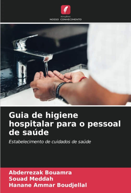 Guia de higiene hospitalar para o pessoal de saúde: Estabelecimento de cuidados de saúde - Image 1
