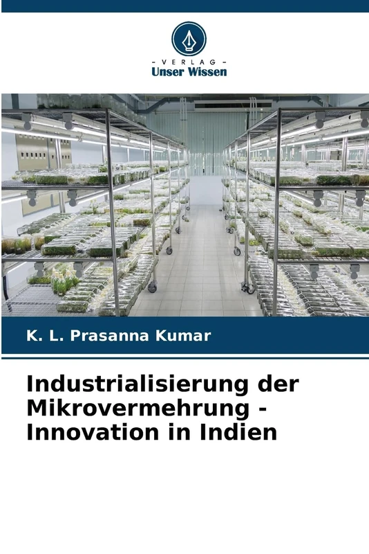 Industrialisierung der Mikrovermehrung - Innovation in Indien