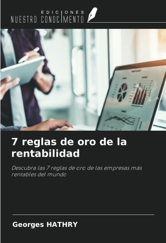 7 reglas de oro de la rentabilidad: Descubra las 7 reglas de oro de las empresas más rentables del mundo - Image 1