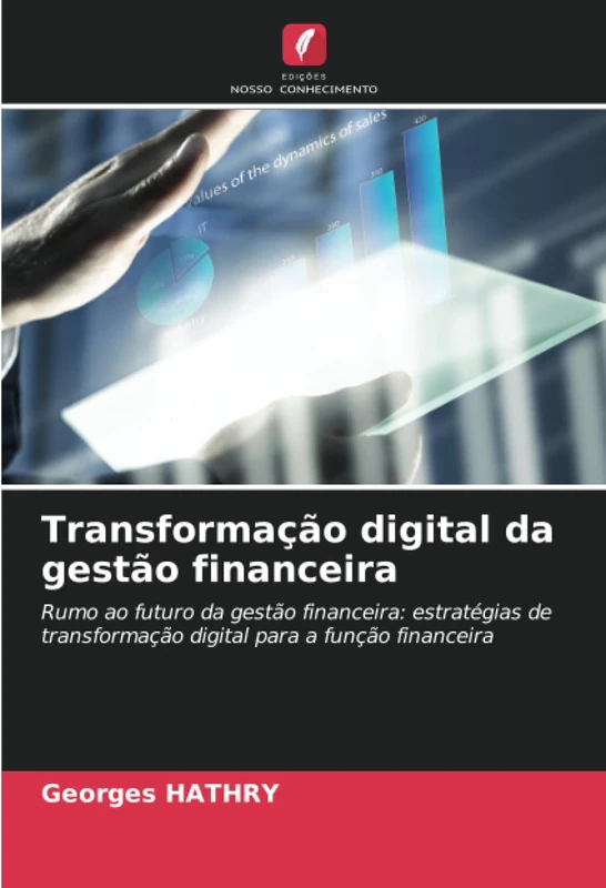 Transformação digital da gestão financeira: Rumo ao futuro da gestão financeira: estratégias de transformação digital para a função financeira - Image 1